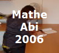 Mathe
Abi
2006