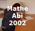 Mathe
Abi
2002